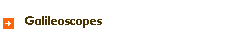 Galileoscopes